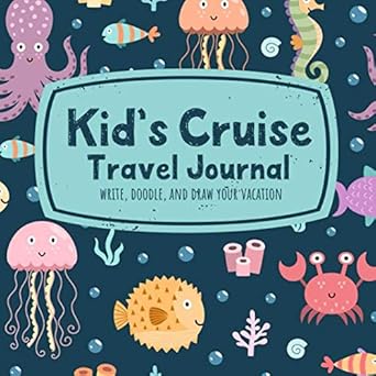 kids cruise travel journal write doodle and draw your vacation a cute ocean animals notebook for boys and