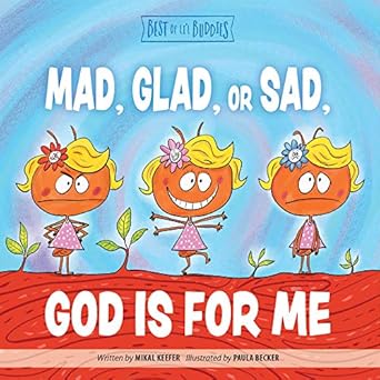 mad glad or sad god is for me 1st edition mikal keefer ,group publishing ,paula becker 1470748568,