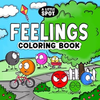 a little spot of feelings coloring book 1st edition diane alber 1960643622, 978-1960643629