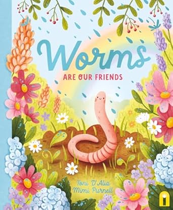 worms are our friends 1st edition toni d'alia ,mimi purnell 1761212990, 978-1761212994
