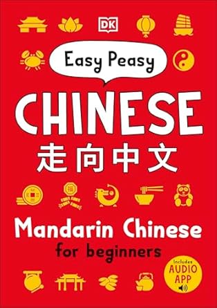 easy peasy chinese mandarin chinese for beginners 1st edition dk 0241513278, 978-0241513279