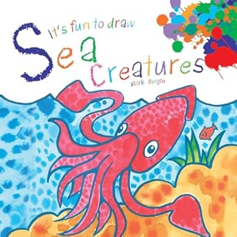 its fun to draw sea creatures 1st edition mark bergin 1620875357, 978-1620875353