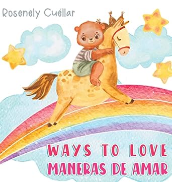 ways to love maneras de amar 1st edition rosenely cuellar ,juliana montoya 1951372395, 978-1951372392
