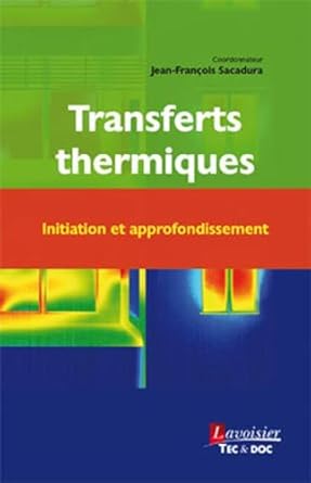 transferts thermiques initiation et approfondissement initiation et approfondissement 1st edition pierre
