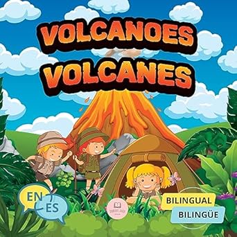 volcanoes for bilingual kids los volcanes para ninos bilingues childrens science book to learn everything