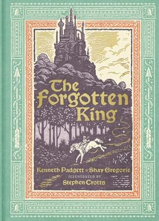 the forgotten king 1st edition kenneth padgett ,shay gregorie ,stephen crotts 1736610619, 978-1736610619