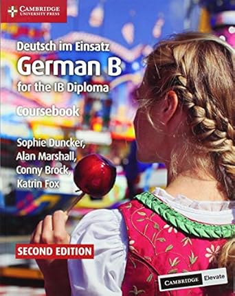 deutsch im einsatz coursebook with digital access german b for the ib diploma 1st edition sophie duncker