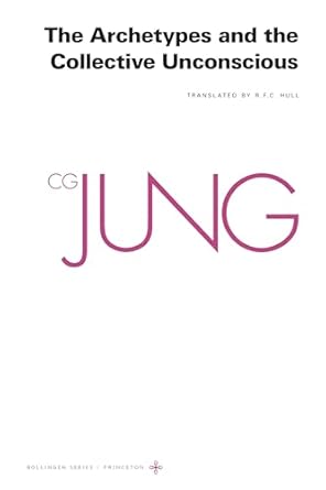 the collected works of c g jung vol 9 part 1 the archetypes and the collective unconscious 1st edition carl