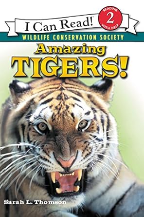 amazing tigers 1st edition sarah l thomson 006054452x, 978-0060544522