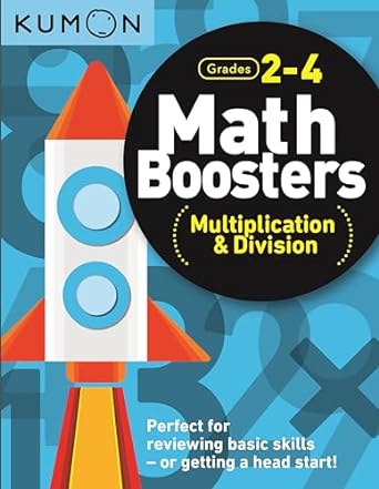 kumon math boosters multiplication and division grades 2 4 ages 7 9 144 pages 1st edition kumon publishing