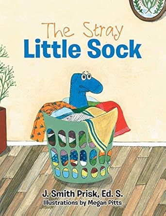 the stray little sock 1st edition j smith prisk ed s 1512783579, 978-1512783575