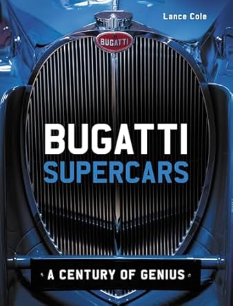 bugatti supercars a century of genius 1st edition lance cole 0719843723, 978-0719843723