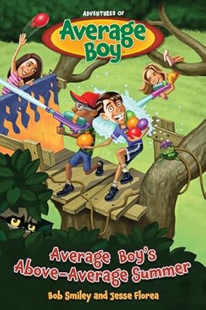 average boys above average summer 1st edition bob smiley ,jesse florea 1646071522, 978-1646071524