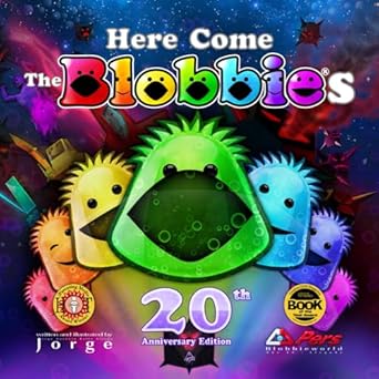 here come the blobbies 20th   an intergalactic space fantasy adventure in shapes and colors inspirational