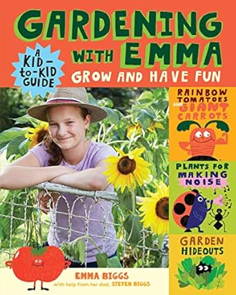 gardening with emma grow and have fun a kid to kid guide 1st edition emma biggs ,steven biggs 1612129250,