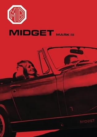 mg midget mk3 us 1967 72 owners handbook 1st edition mg cars ltd 1855206315, 978-1855206311