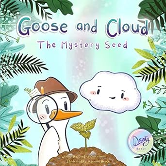 goose and cloud the mystery seed 1st edition candace carrothers ,adrienne brown ,jennifer dainty 1777347955,
