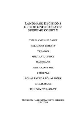 landmark decisions of the united states supreme court v 1st edition maureen harrison ,steve gilbert