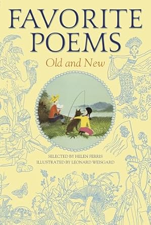 favorite poems old and new selected for boys and girls 1st edition helen ferris ,leonard weisgard 0385076967,