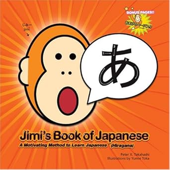 jimis book of japanese a motivating method to learn japanese 1st edition peter x takahashi ,david