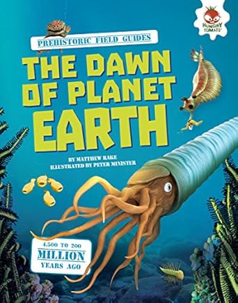 the dawn of planet earth 1st edition matthew rake ,peter minister 1467763489, 978-1467763486