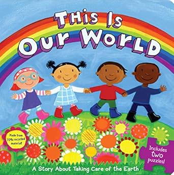 this is our world a story about taking care of the earth 1st edition emily sollinger ,jo brown 1416978216,
