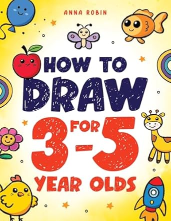 how to draw for 3 5 year olds learn to draw cute pets farm animals and other magical things book for kids age