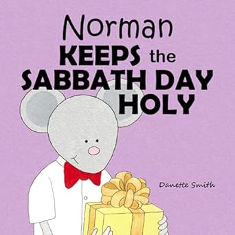 norman keeps the sabbath day holy 1st edition danette smith 1999396502, 978-1999396503