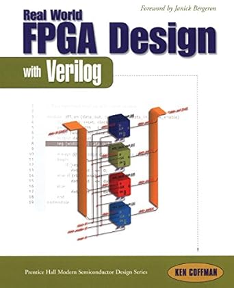real world fpga design with verilog 1st edition ken coffman 0130998516, 978-0130998514