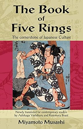 the book of five rings the cornerstone of japanese culture 1st edition miyamoto musashi ,rosemary brant