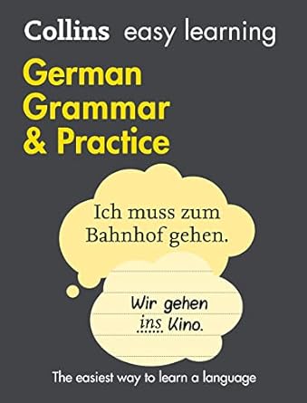 collins easy learning german easy learning german grammar and practice 1st edition collins dictionaries