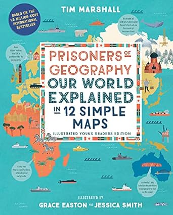 prisoners of geography our world explained in 12 simple maps 1st edition tim marshall ,grace easton ,jessica