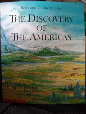 discovery of the americas the 1st edition betsy maestro 0688115128, 978-0688115128