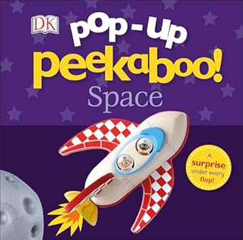 pop up peekaboo space 1st edition dk 1465479333, 978-1465479334