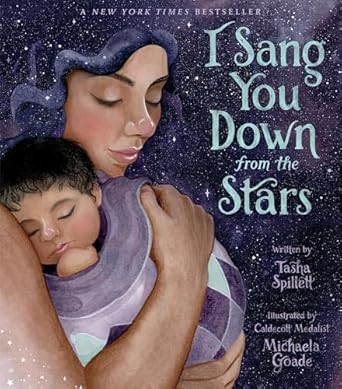 i sang you down from the stars 1st edition tasha spillett ,michaela goade 0316493163, 978-0316493161