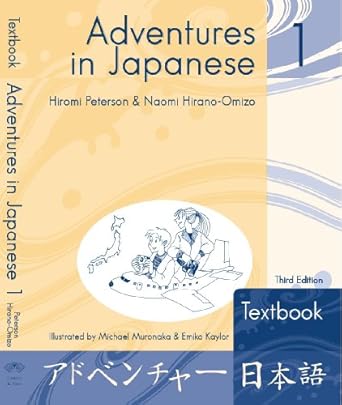 adventures in japanese 1 textbook 1st edition hiromi peterson ,naomi hirano omizo ,michael muronaka ,emiko