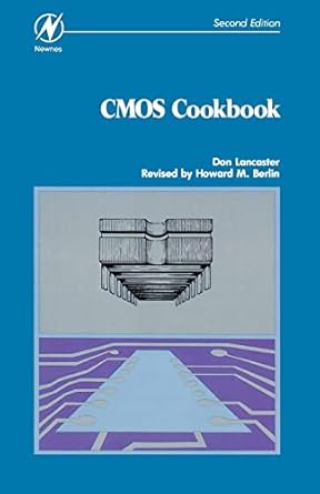 cmos cookbook 1st edition don lancaster ,howard m berlin 0750699434, 978-0750699433