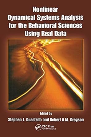 nonlinear dynamical systems analysis for the behavioral sciences using real data 1st edition stephen j