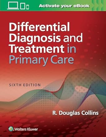 differential diagnosis and treatment in primary care 1st edition dr r douglas collins md 1496374959,