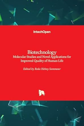 biotechnology molecular studies and novel applications for improved quality of human life 1st edition reda
