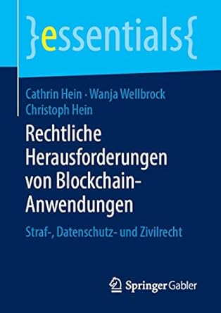 rechtliche herausforderungen von blockchain anwendungen straf datenschutz und zivilrecht 1st edition cathrin