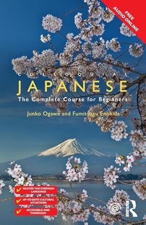 colloquial japanese the complete course for beginners 1st edition junko ogawa ,fumitsugu enokida 1138949884,
