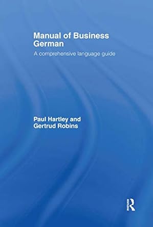 manual of business german a comprehensive language guide 1st edition paul hartley ,gertrud robins 0415092663,