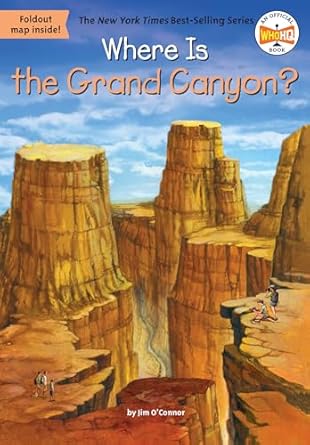 where is the grand canyon 1st edition jim o'connor ,who hq ,daniel colon 0448483572, 978-0448483573