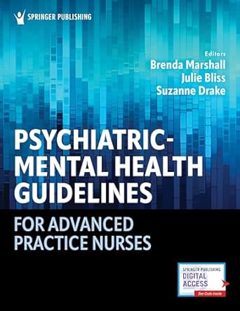psychiatric mental health guidelines for advanced practice nurses 1st edition brenda marshall edd pmhnp bc