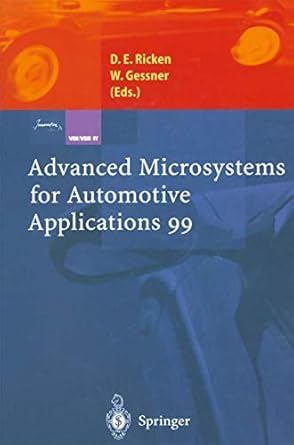 advanced microsystems for automotive applications 99 1st edition detlef e ricken ,wolfgang gessner