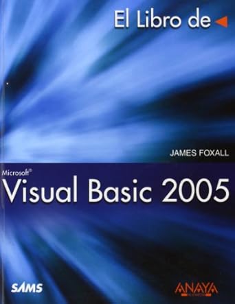 visual basic 2005 1st edition james d foxall 8441520879, 978-8441520875