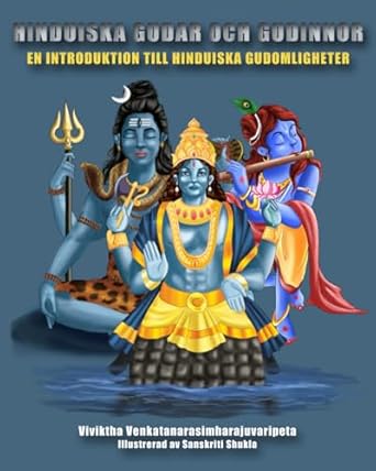 hinduiska gudar och gudinnor en introduktion till hinduiska gudomligheter 1st edition viviktha