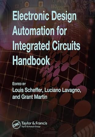 electronic design automation for integrated circuits handbook 2 volume set 1st edition luciano lavagno ,grant