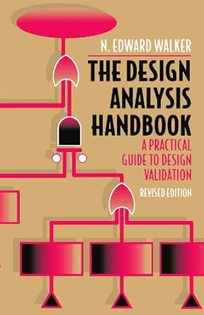 the design analysis handbook a practical guide to design validation 1st edition n edward walker 0123992702,
